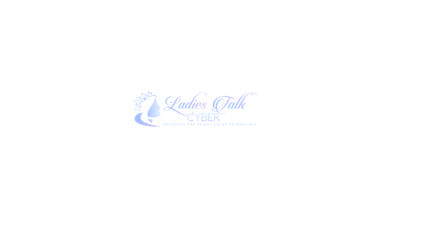 Ladies Talk Cyber